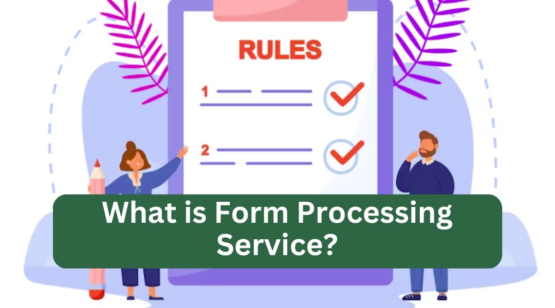 what is form processing service