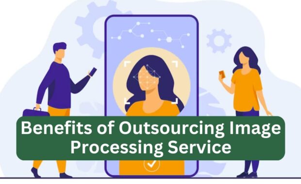 benefits of outsourcing image processing service