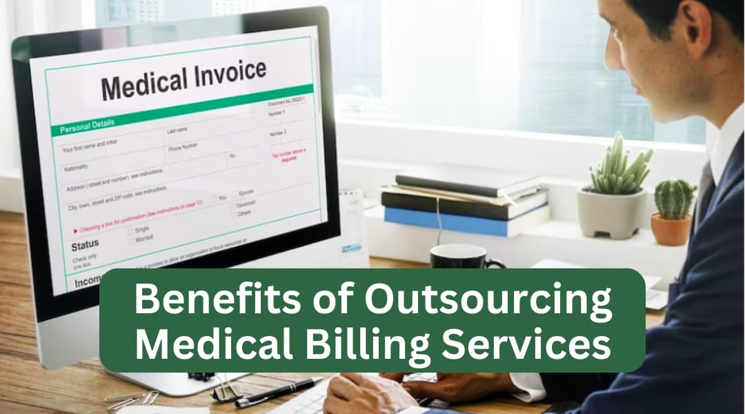 Benefits of Outsourcing Medical Billing Services 