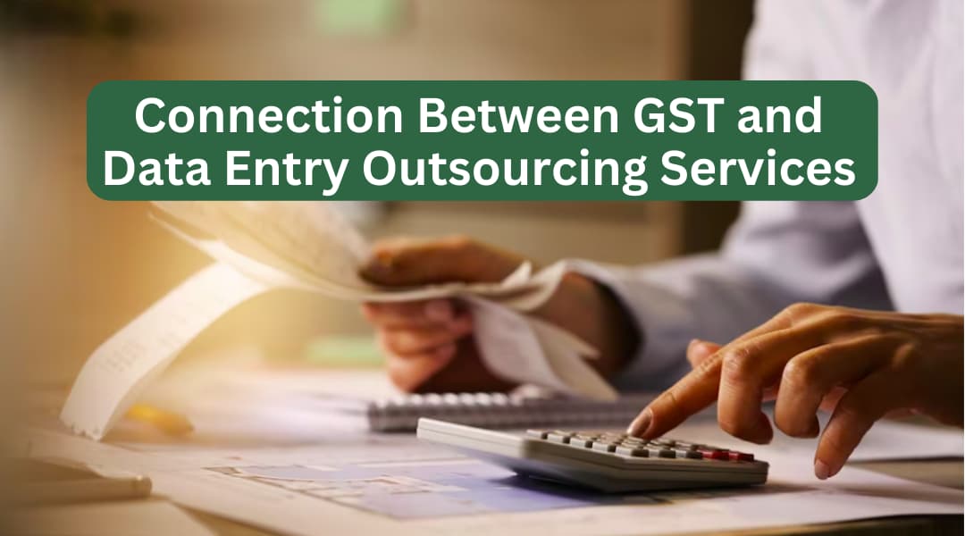 GST and Data Entry Outsourcing Services