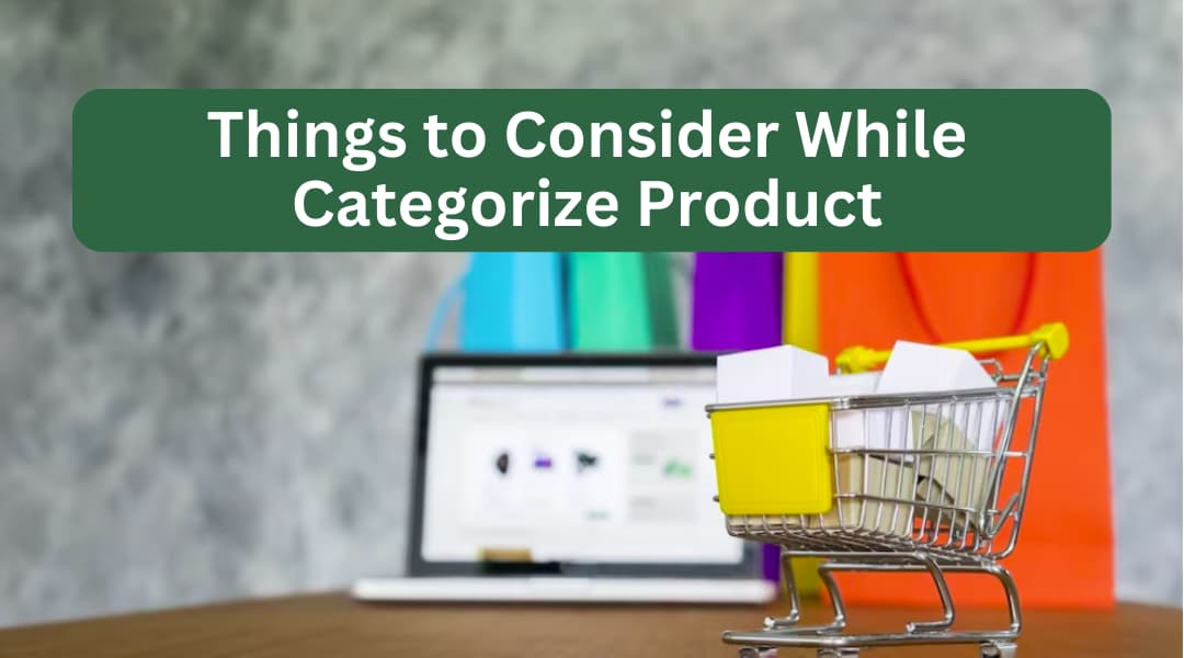 things to consider while categorize product in an online store