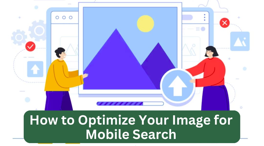 how to optimize your image for mobile search
