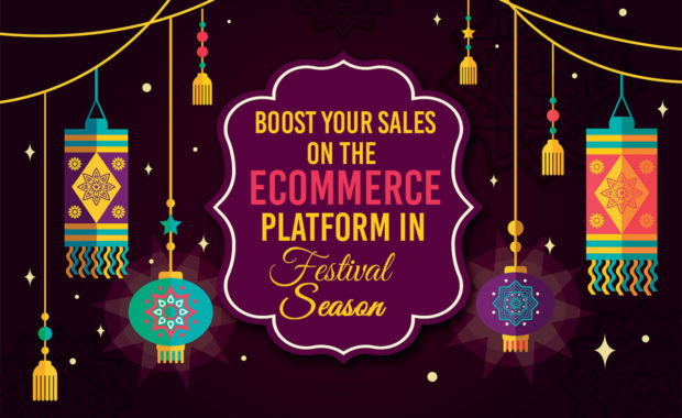 How to boost your sales on the eCommerce Platform in Festival Season