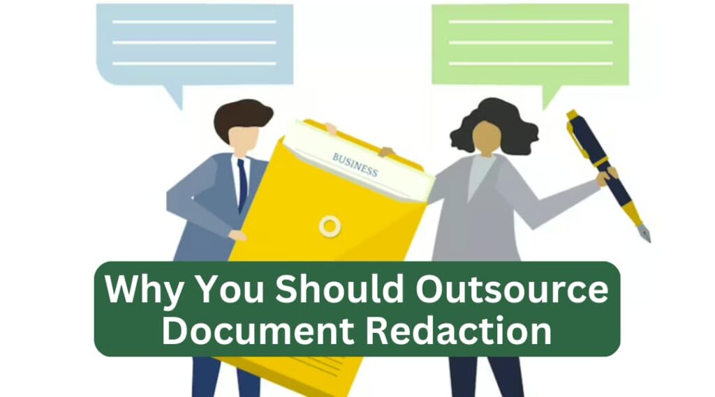 why you should outsource document redaction