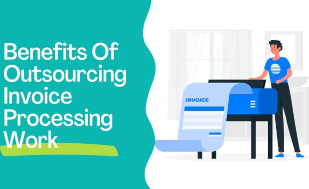 benefits of outsourcing invoice processing work blog on june 2023 1